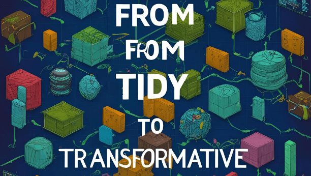 From Tidy to Transformative: Advanced Techniques for Data Integrity